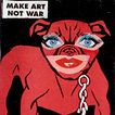 Make art not war!
